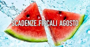 Le scadenze fiscali di Agosto