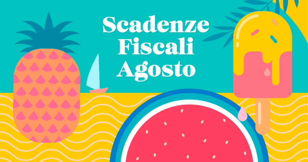 Scadenze fiscali Agosto 2023