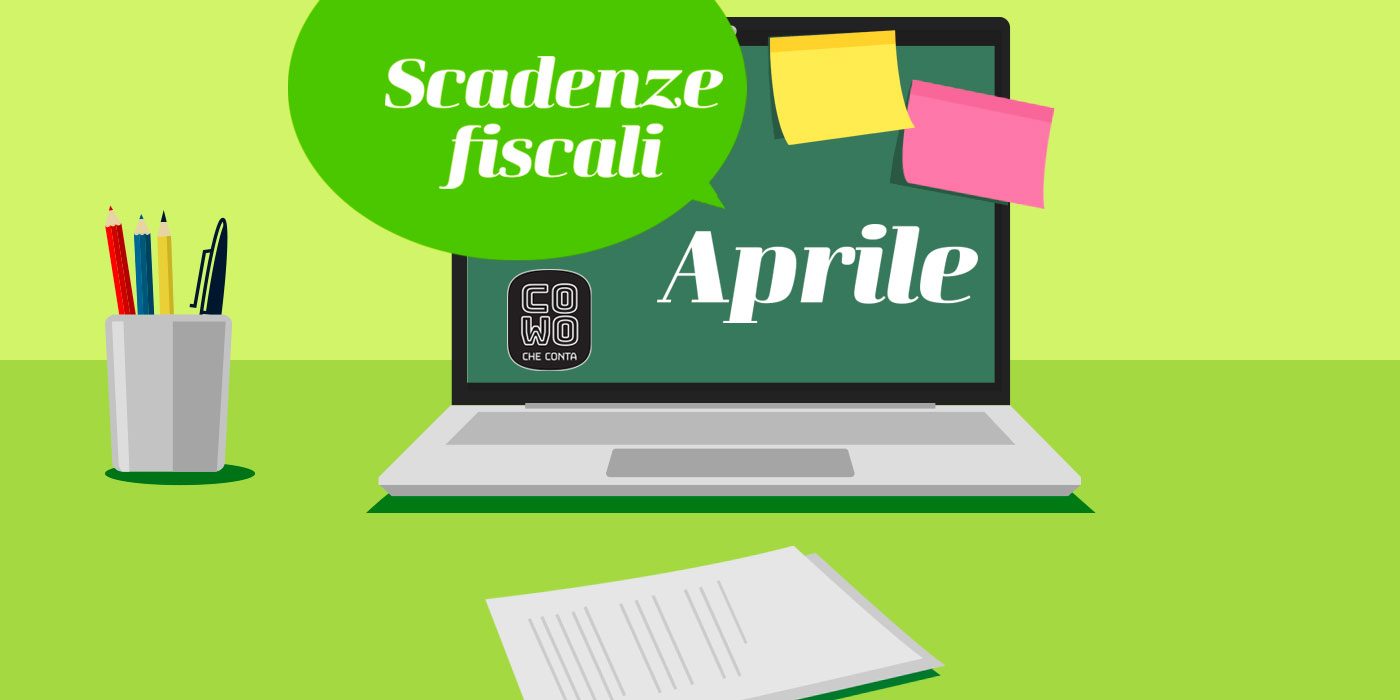 Scadenze fiscali aprile 2025 - promemoria mensile di Coworking Che Conta